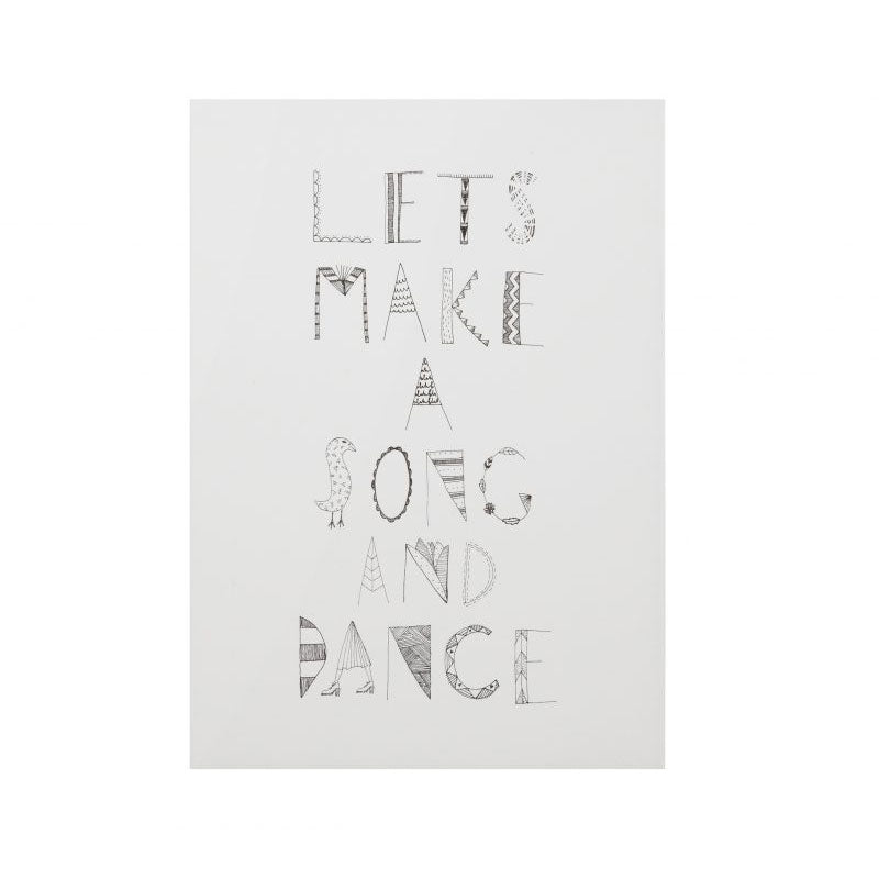 Let's Make A Song and Dance Monochrome Print